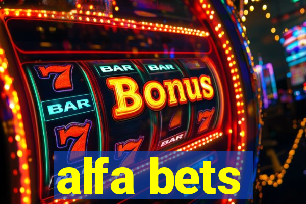 alfa bets